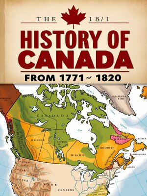 cover image of The history of Canada from 1771 ~ 1820